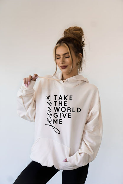 Take the World Give Me Jesus Graphic Sweatshirt